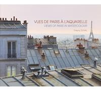 Vues de Paris à l'aquarelle: Ouvrage bilingue