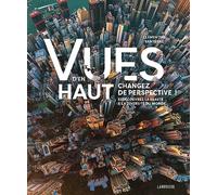 Clémentine Santerre – Vues d'en haut – Changez de perspective ! – Relié – Larousse