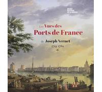 Vues des ports de France: Joseph Vernet (1714-1789)