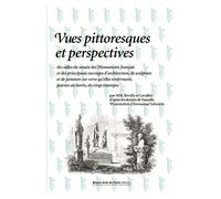 Vues Pittoresques Et Perspectives Des Salles Du Musée Des Monuments Français Et Des Principaux Ouvrages D'architecture, De Sculpture Et De Peinture Sur Verre Qu'elles Renferment, Gravées Au...
