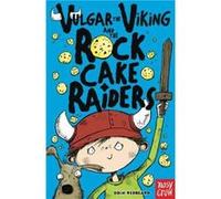 Vulgar the Viking and the Rock Cake Raiders by Odin Redbeard Odin Redbeard, (Auteur)
