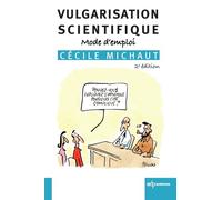 Vulgarisation Scientifique - Mode D'emploi
