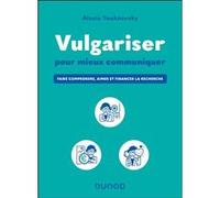 Vulgariser pour mieux communiquer Alexia Youknovsky (Auteur)