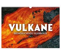 Vulkane - Beeindruckende Feuerberge (Wandkalender 2026 DIN A3 quer), CALVENDO Monatskalender: Heiße Glut.