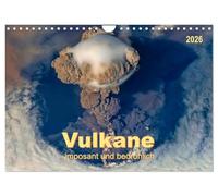 Vulkane - imposant und bedrohlich (Wandkalender 2026 DIN A4 quer), CALVENDO Monatskalender: Kommen Sie mit auf eine Reise zu den imposantesten Vulkanen der Welt.