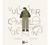 Vull ser com la Valentina