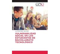VULNERABILIDAD SOCIAL EN LOS ESTUDIANTES DE BACHILLERATO TECNOLÓGICO