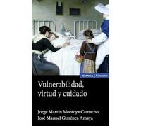 Vulnerabilidad, virtud y cuidado