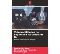 Vulnerabilidades de segurança na cadeia de IA: Ameaças e estratégias de mitigação