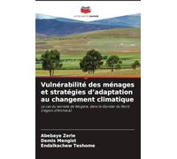 Vulnérabilité des ménages et stratégies d'adaptation au changement climatique
