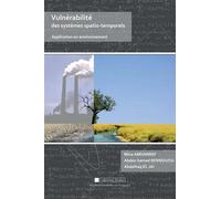Vulnérabilité des systèmes spatio-temporels Application en environnement - Yves Gilbert - Presses Univeau Perpignan - broché - Scolaire / Universitaire