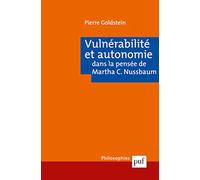 Vulnérabilité et autonomie dans la pensée de Martha C. Nussbaum