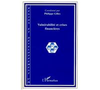 Philippe Gilles – Vulnérabilité et crises financières – Broché – L'Harmattan