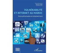 Vulnérabilité et internet au Maroc Entre précarisation et empowerment - Hassan Atifi - L'harmattan - broché - Essai