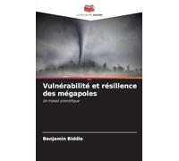 Vulnérabilité et résilience des mégapoles