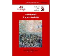 Vulnérabilité & procès équitable - Vanessa Barbé - Epitoge - broché - Etude