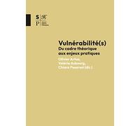 Vulnérabilité(s): Du cadre théoriques aux enjeux pratiques