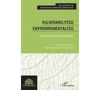 Vulnérabilité(S) Environnementale(S) - Perspectives Pluridisciplinaires