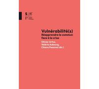 Vulnérabilité(s): Réapprendre le commun face à la crise