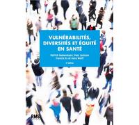 Vulnerabilites, diversites et equite en sante 2eme edition - Patrick Bodenmann - Rms Medecine Et Hygiene - broché - Essai