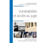 Vulnérabilités et accès au juge - Romain Laulier - Inst.francophone Pour La Justice Et Democratie - broché - Essai