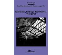 Vulnérabilités, Handicaps, Discriminations : On En Parle !