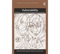 Vulnerability: Reflections On A New Ethical Foundation For Law And Politics (Gender In Law,Culture, And Society) (Paperback) Martha Albertson Fineman, Anna Grear (Auteur)