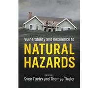 Vulnerability & Resilience To Natural Ha Sven Fuchs, Thomas Thaler (Auteur)
