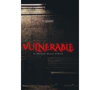Vulnerable: Il prezzo della verità