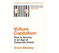 Vulture Capitalism: How to Survive in an Age of Corporate Greed