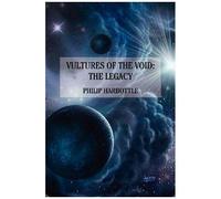 Vultures Of The Void: The Legacy