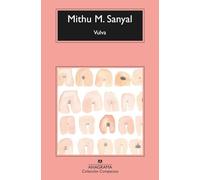 Vulva: La Revelacion Del Sexo Invisible
