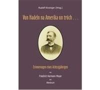 Vun Hadeln na Amerika un trüch . . . Meyer, Friedrich Hermann (Auteur)