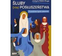 Vœux de (non-)obéissance Justyna D¿bik-Kluge (Buch auf Polnisch)