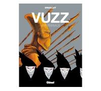 Philippe Druillet – Vuzz : L'intégrale – Bande dessinée cartonnée – Glénat