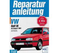 VW Golf III ab August 1991: Mit 1.4, 1.8 und 2.0-Liter-Benzin-Motoren - 8 Ventile. Handbuch für die komplette Fahrzeugtechnik