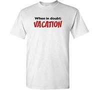 VWHSWQZA When in Doubt Vacation Unisex T Shirt Manches Courtes(XX-Large)