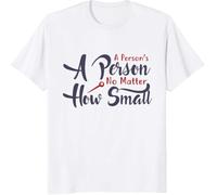 VXCEVF A Person's A Person No Matter How Small Awesome Quote Custom Gift T-T-Shirts à Manches Courtes, Long Sleeve, SweatT-Shirts à Manches Courtes, Hoodies(XX-Large)