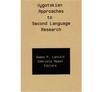 Vygotskian Approaches to Second Language Research, Second Language Learning Series James P. Lantolf (Auteur)