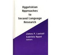 Vygotskian Approaches to Second Language Research, Second Language Learning Series James P. Lantolf (Auteur)