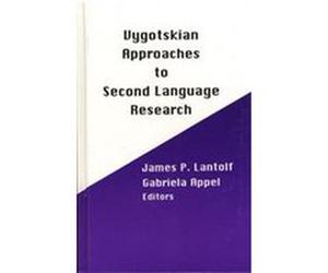 Vygotskian Approaches to Second Language Research, Second Language Learning Series James P. Lantolf (Auteur)