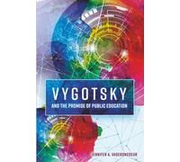Vygotsky And The Promise Of Public Education