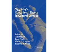 Vygotsky's Educational Theory In Cultural Context