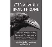 Vying for the Iron Throne - [Version Originale] Inconnu (Auteur)