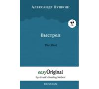 Vystrel / The Shot (with Audio) - Ilya Frank's Reading Method: Unabridged original text