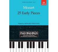 W.a. mozart: 25 early pieces piano