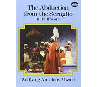 W.a. mozart: the abduction from the seraglio - full score