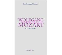 W. A. Mozart tome 2 - J.F. Phelizon - Nuvis - Phebe Eds - broché - Biographie