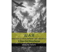 W.A.R: It Does Not Make Sense