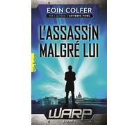 Eoin Colfer – W.A.R.P. Livre 1 : L'assassin malgré lui – Poche